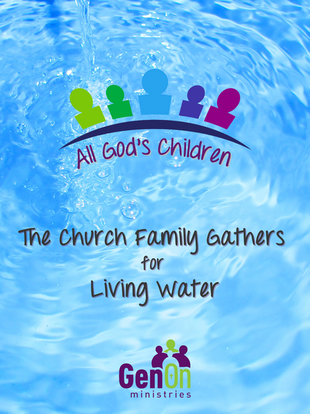 All God's Children: The Church Family Gathers for Living Water SAMPLE