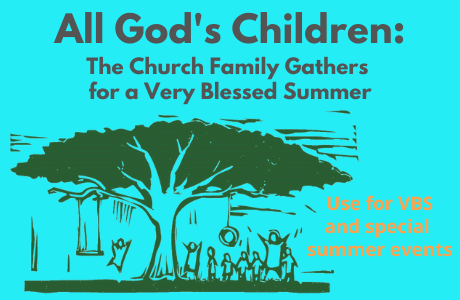 All God's Children: The Church Family Gathers for a Very Blessed Summer SAMPLE