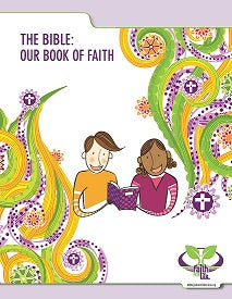 Faith for Life: The Bible: Our Book of Faith