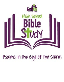 High School Bible Study - Psalms: In the Eye of the Storm