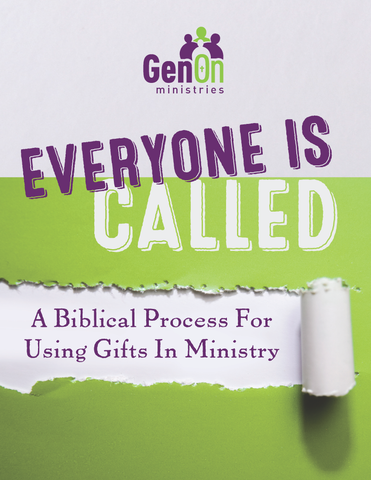 Everyone Is Called: A Biblical Process for Using Ministry Gifts