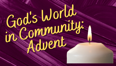 God's World in Community: Advent Sample