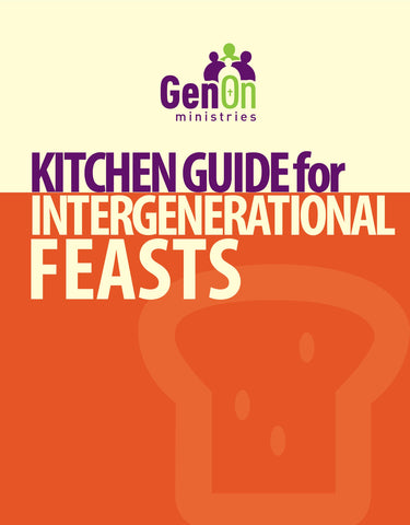 Kitchen Guide for Intergenerational Feasts