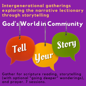 God's World in Community: Tell Your Story