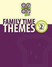 Family Time Themes 2